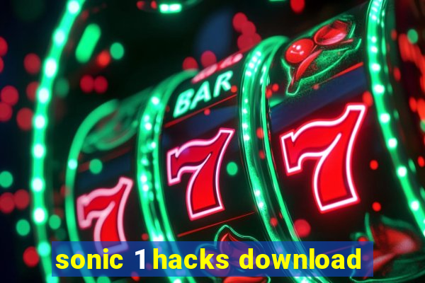 sonic 1 hacks download